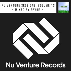 Nu Venture Sessions: Volume 13 Liquid & Deep Edition - Mixed by Spyre