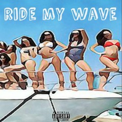 BAM Ft. 910Trigga - Ride My Wave [Prod. BearMakeHits]