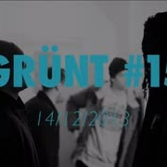 Grünt #15 Feat. Alpha Wann & Papoose