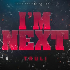 Im next
