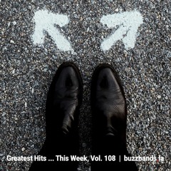 Greatest Hits ... Ths Week (Vol. 108)