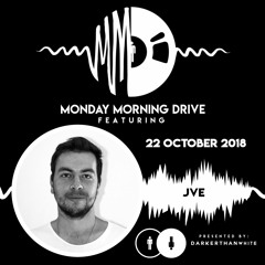JVE - Monday Morning Drive 2018 - 10 - 22