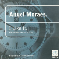 Angel Moraes Feat. Octavia Lambertis - I Like It (Mark Picchiotti Dub)
