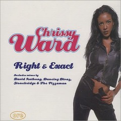 Chrissy Ward - Right And Exact (Stonebridge)