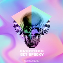 OVERRIDE - GET SPOOKY (Original Mix)