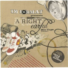 DJ Format: A Right Earful (2004)