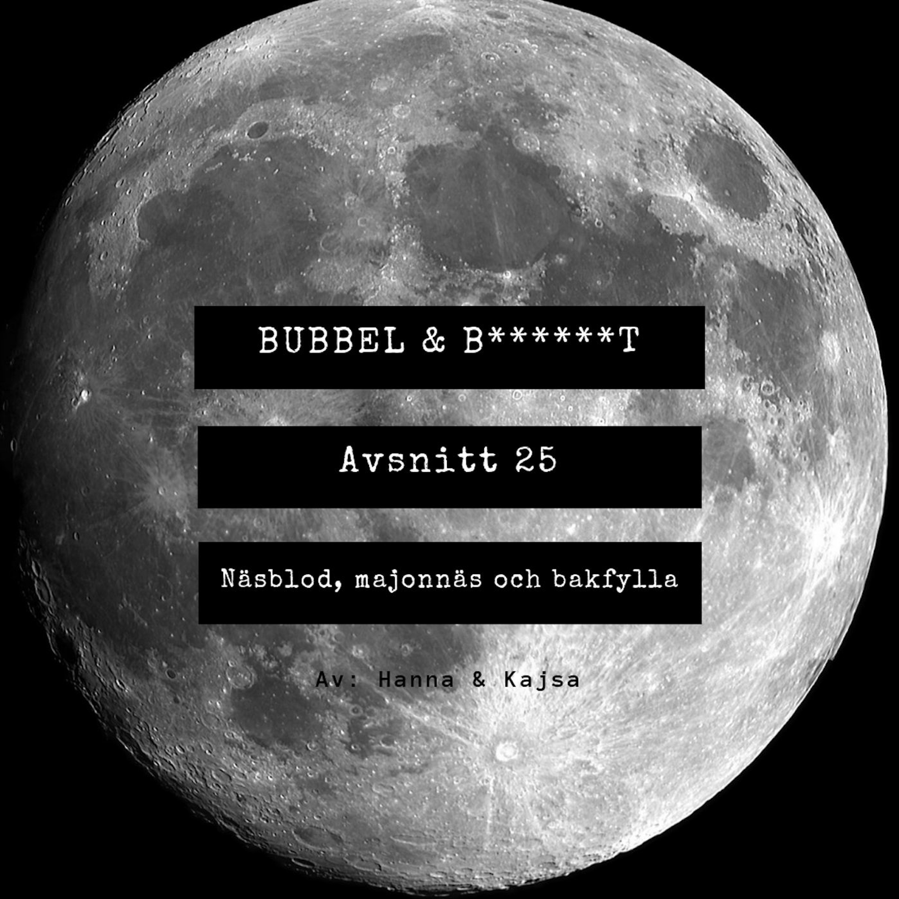 Bubbel & B******t