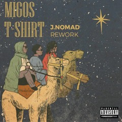 Migos - T-Shirt (J.Nomad Rework)