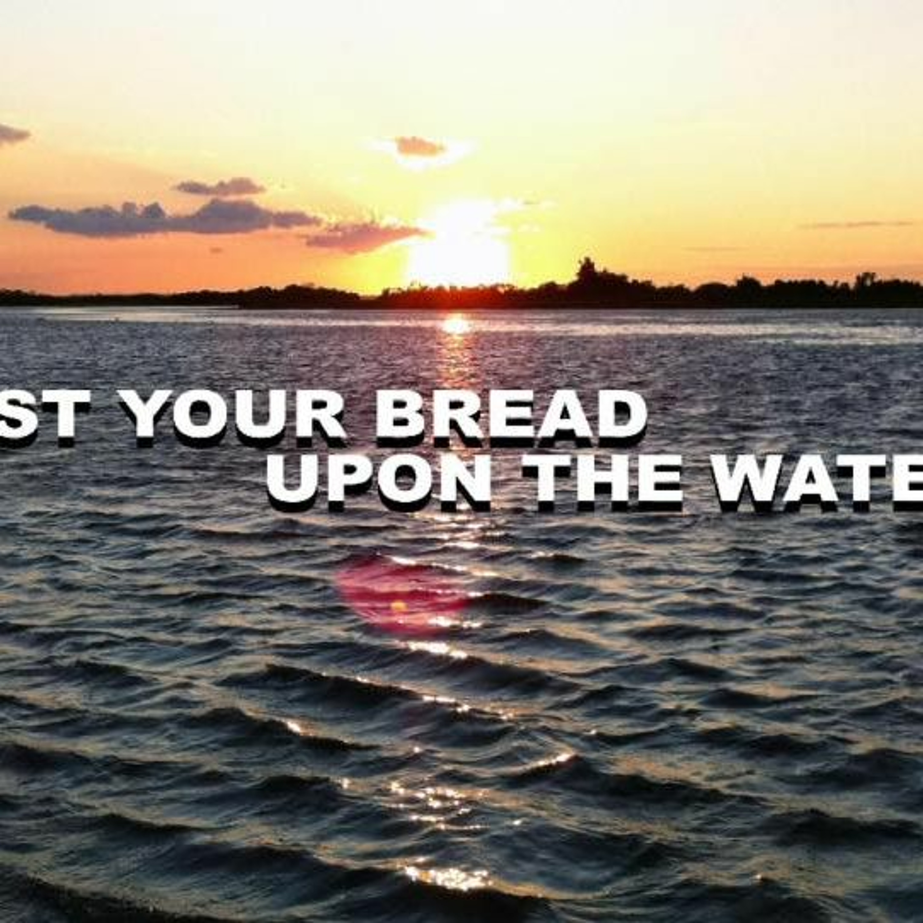 "Cast Your Bread Upon the Waters" (10-21-18) episode artwork