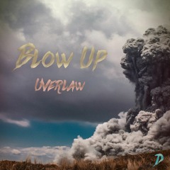 Uverlaw - Blow Up | Dirtified Release