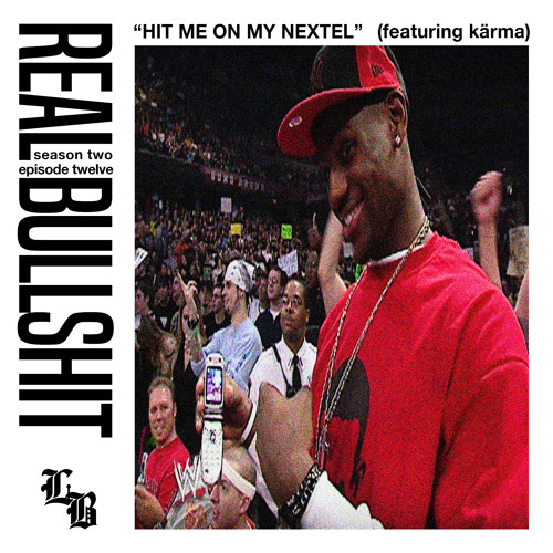 SZN 2 EP 12 | Hit Me On My Nextel (feat. @_TheRealKarma)