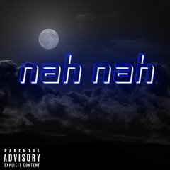 nah nah