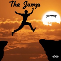 The Jump [Prod. GodzaRt]