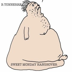 Sweet  Monday Hangover