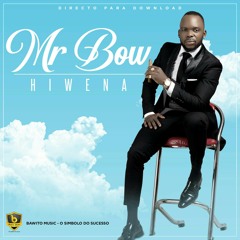 Mr Bow - Hiwena .mp3