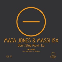 Mata Jones & Massi ISX - El Tribalero (Original Mix)