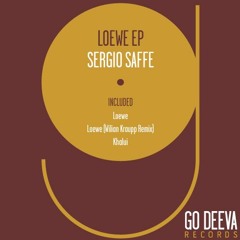 Sergio Saffe - Loewe (Wilian Kraupp Remix)