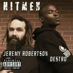 JEREMY ROBERTSON featuring DESTRO "Hitmen"