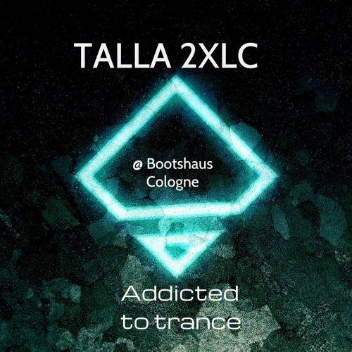 Talla 2XLC Addicted To Trance - Live At Bootshaus Cologne Oct. 2018