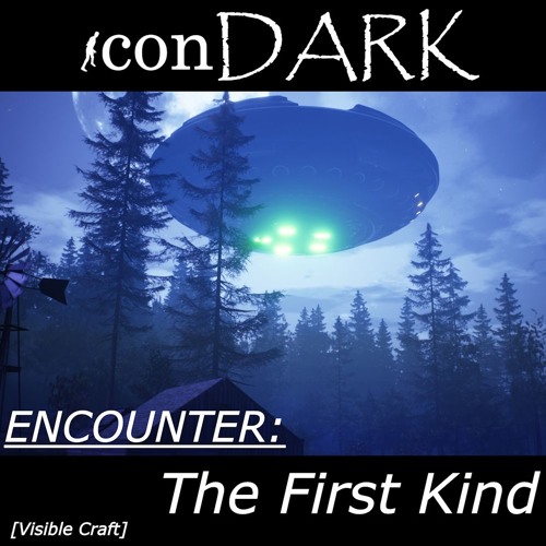 Encounter:  The First Kind