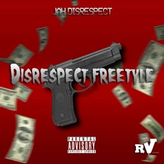 Disrespect Freestyle