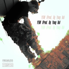YEW (Prod. By Matt $imon)