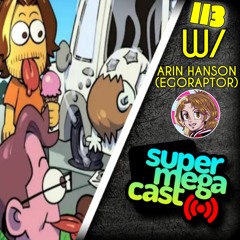 SuperMegaCast - EP 113: Bye Bye Ice Cream Man (ft. Egoraptor)