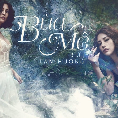 Bùa Mê (Darling) - Bùi Lan Hương (Original Mix)