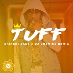 Rygin King - Tuff - Erinski Easy X DJ Chemics Trap Remix
