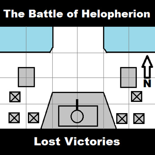 The Battle of Helopherion Episode 8: Lost Victories