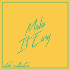 Club Collective - Make It Easy