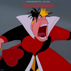 Queen of Hearts - Ft. Lil Nap - Alice In Wonderland (Prod. by Xtravulous)