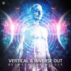 Vertical & Inverse Out - Between The Middle (Future Music Records 2018)