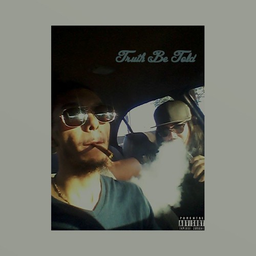 Truth Be Told (feat. Unknown)[prod. by Chillon Davis]