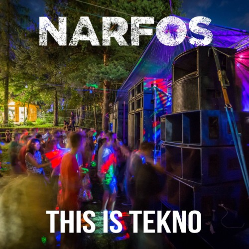 Narfos - This is Tekno