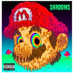 SHROOOOMS