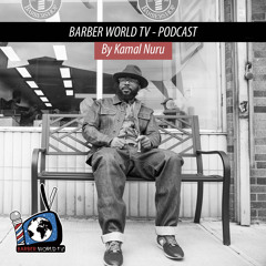 Barber World TV Podcast Episode. 009 James Da Barba of DLG Dark Latin Groove