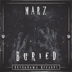 MARZ - Buried [Breakdown Records]