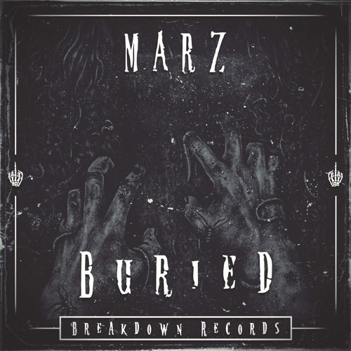 MARZ - Buried [Breakdown Records]