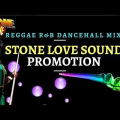 Stone Love Reggae R&b Dancehall Mix - Stone Love 2018 - Stone Love Music - Stone Love Sound Mixtapes