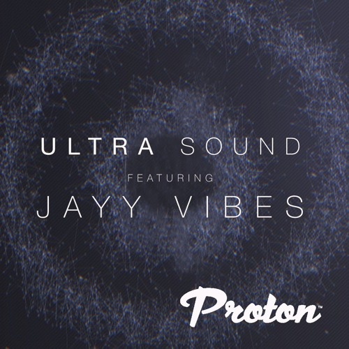 Ultra Sound 29 Featuring Jayy Vibes [Oct 2018]