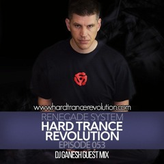 Renegade System Presents Hard Trance Revolution 053
