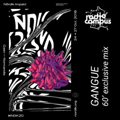 GANGUE | 60' exclusive mix Special Nördik Impakt | Campus Club