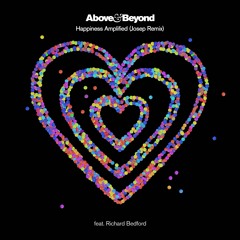 Above & Beyond feat. Richard Bedford - Happiness Amplified (Josep Remix)