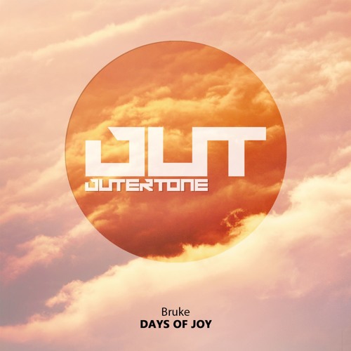 Bruke - Days of Joy [Outertone Free Release]