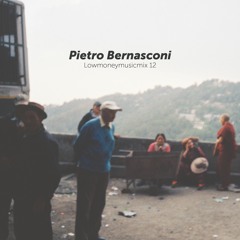 LOWMONEYMUSICMIX 12 - Pietro Bernasconi