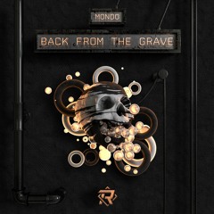 Mondo - Back from the Grave