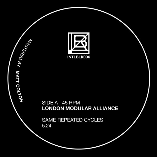 INTLBLK006 - London Modular Alliance [EP Preview]