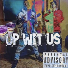 UP WIT US (prod. by GlocxzDAshooter)