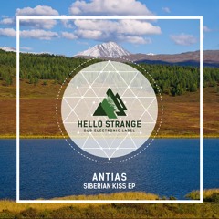 Antias - Siberian Kiss EP  (preview) [ HSL #36 ]